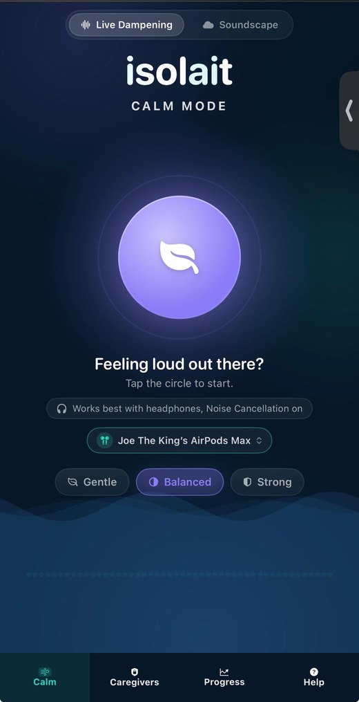 Isolait — Sensory Comfort Calm Mode screen: Live Dampening on, Gentle / Balanced / Strong settings, headphones connected